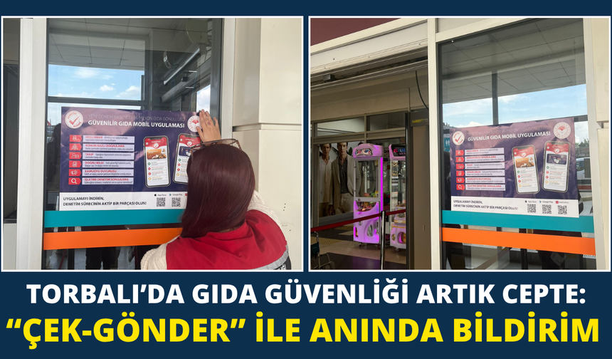 Torbalı’da gıda güvenliği artık cepte