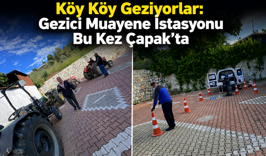 TÜVTÜRK Çapak’ta: Çiftçinin Ayağına Muayene Hizmeti Geldi