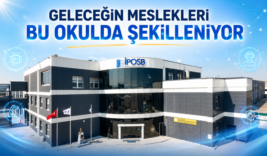 Geleceğin Meslekleri Bu Okulda Şekilleniyor