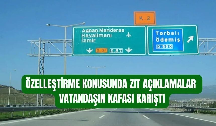 İzmir Otoyolları Tartışması: “Özelleştirme Yok” Açıklamasına CHP’den İtiraz