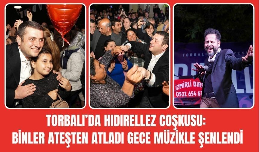 Torbalı'da Hıdırellez coşkusu