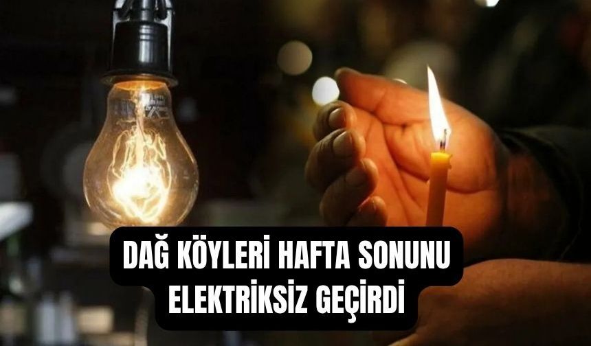 Torbalı’nın Dağ Köyleri Hafta Sonunu Elektriksiz Geçirdi