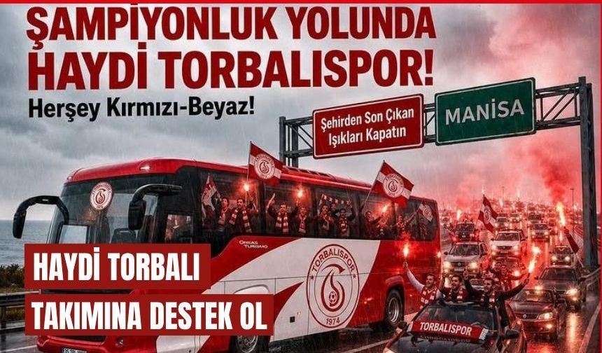 TORBALISPOR TARİH YAZMANIN EŞİĞİNDE