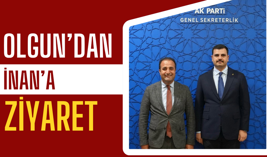 Olgun'dan İnan'a ziyaret