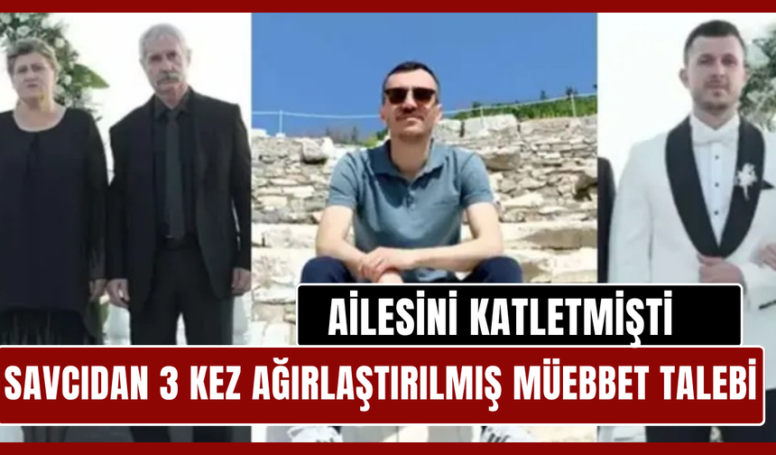 Ailesini öldüren sanık, ilk duruşmada savunma yapmadı