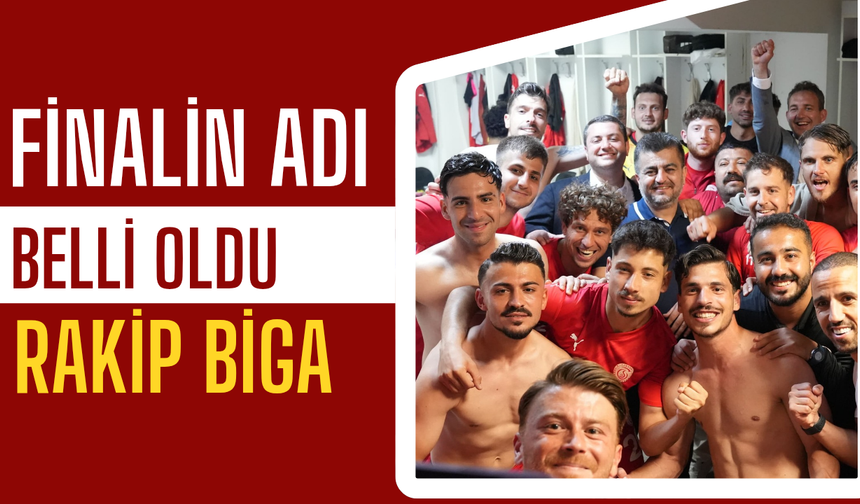 İZTON Torbalıspor’un Finaldeki Rakibi Bigaspor Oldu