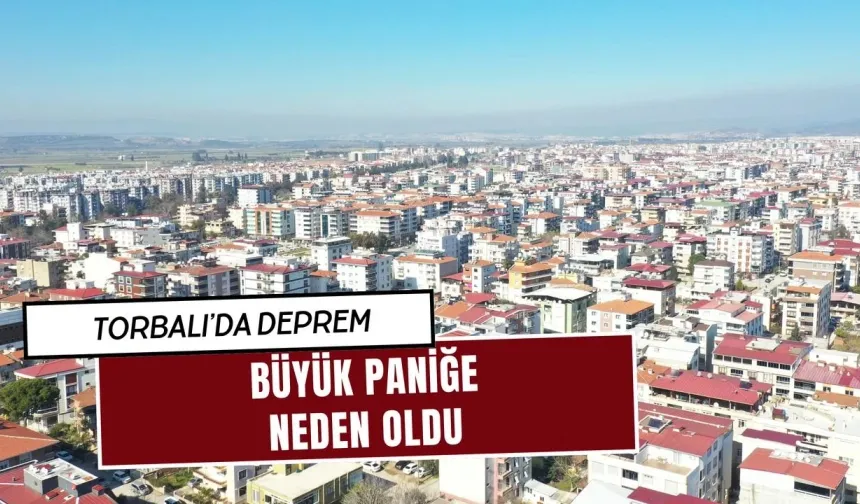 Torbalı’da Korkutan Deprem