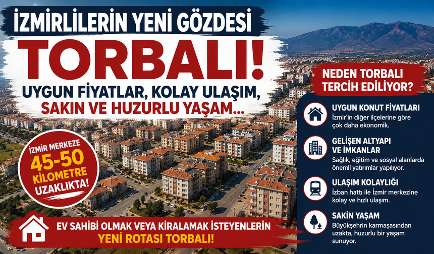 Neden Torbalı Tercih Ediliyor?