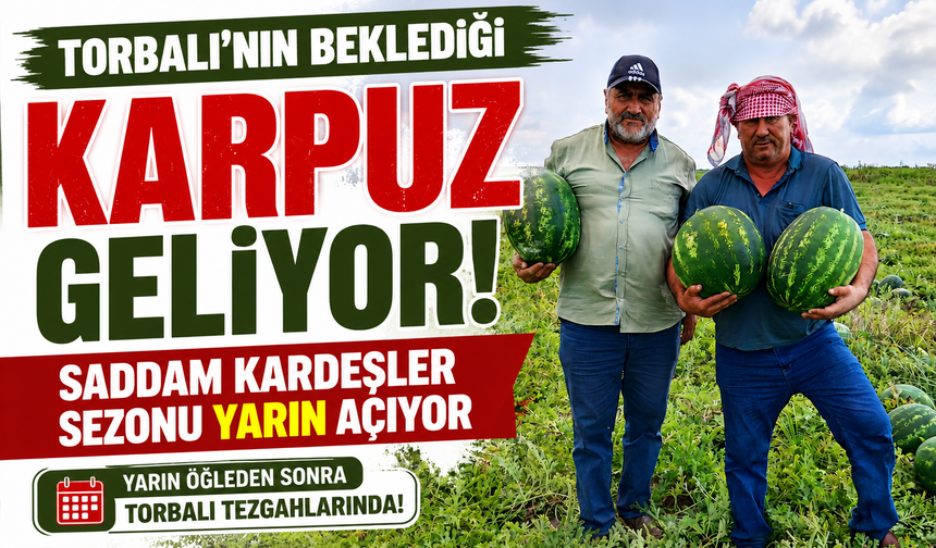 Torbalı'nın Beklediği Lezzet Geliyor: Saddam Kardeşler Yarın Tezgâhlarda