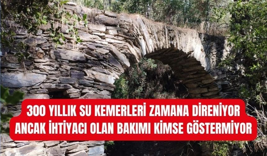 Helvacı’daki Tarihi Su Kemerleri Zamana Direniyor