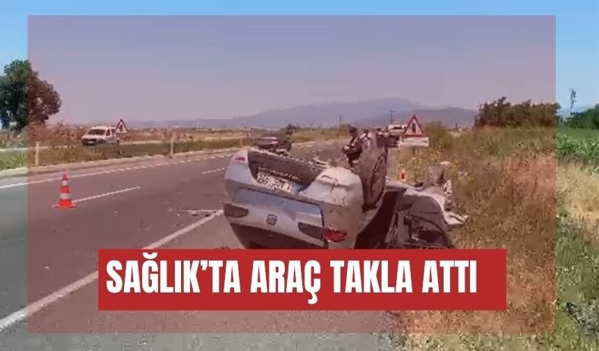 Sağlık'ta araç takla attı