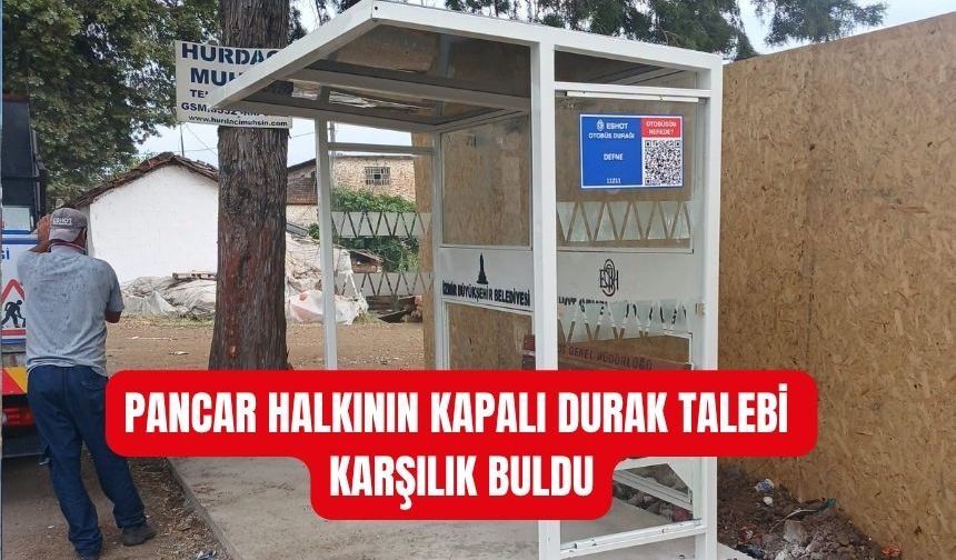 Pancar’a Kapalı Durak Müjdesi