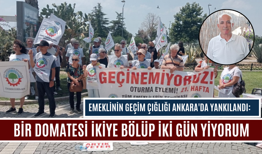 Torbalılı emeklinin geçim çığlığı Ankara'da yankılandı