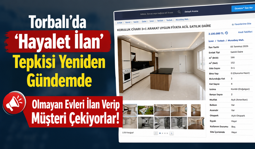 Torbalı'da 'Hayalet İlan' Tepkisi Yeniden Gündemde