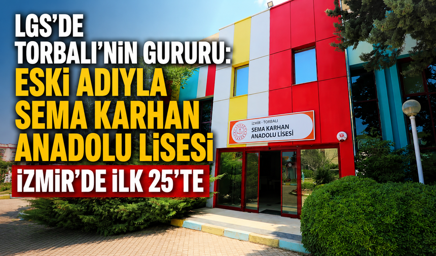 LGS'de Torbalı'nın Zirvedeki Okulu Belli Oldu