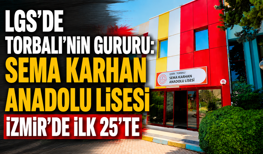 LGS'de Torbalı'nın Zirvedeki Okulu Belli Oldu