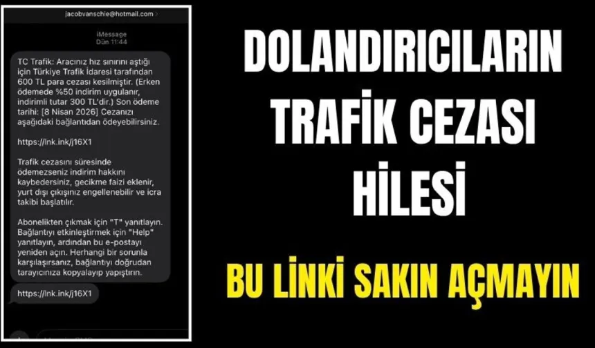 Trafik cezası içerikli dolandırıcılığa dikkat