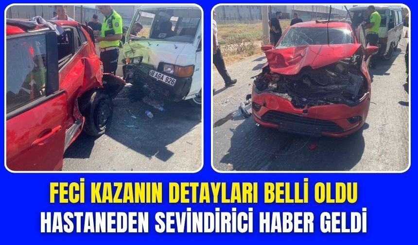 Kazadan sevindirici haber: yaralıların hayati tehlikesi yok