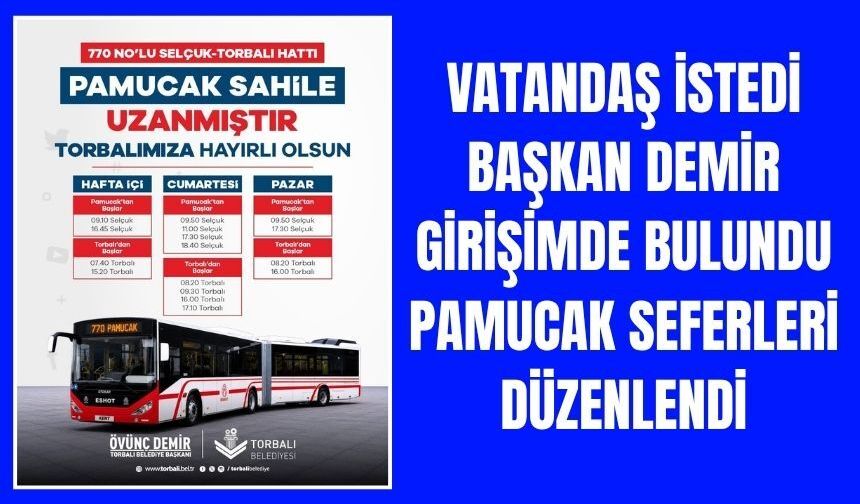 Başkan Demir'den müjde: Pamucak sahil seferlerinde düzenleme