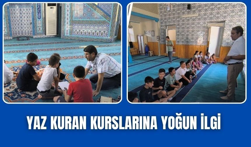 Yaz Kur'an Kurslarına yoğun ilgi