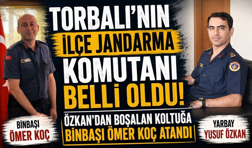 Binbaşı Ömer Koç Torbalı'ya atandı