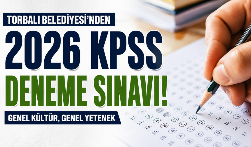 TORBALI BELEDİYESİ’NDEN 2026 KPSS ADAYLARINA DENEME SINAVI