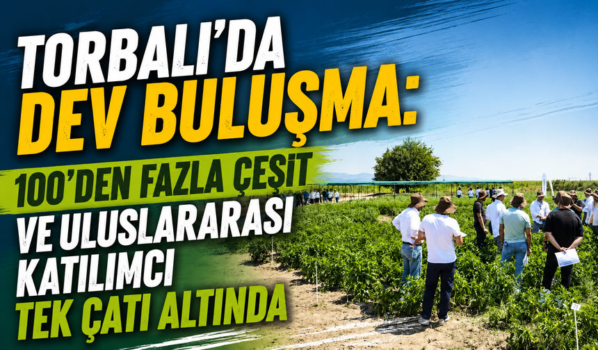 Bayer Sebze Tohumları uluslararası buluşmasını Torbalı’da yaptı