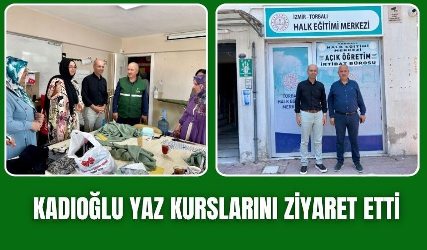 Kadıoğlu, yaz kurslarını ziyaret etti