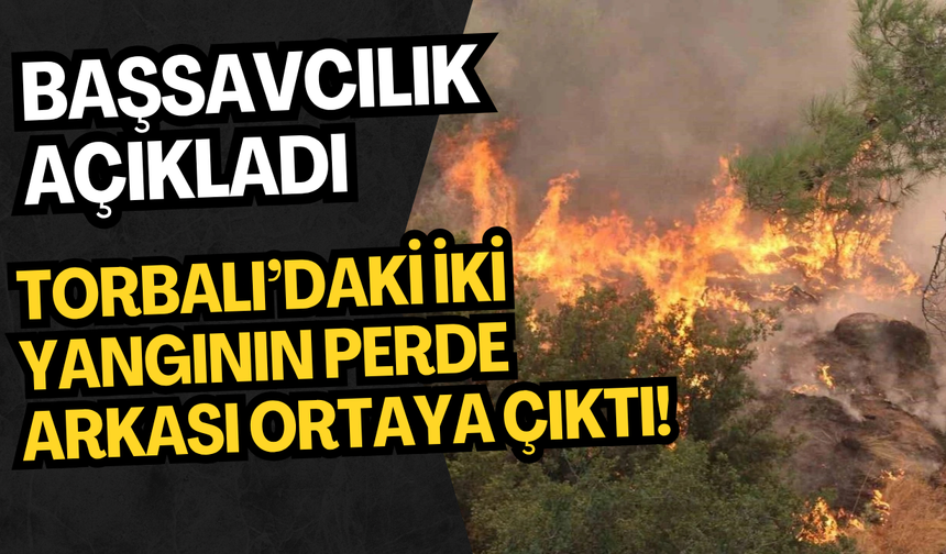 Torbalı’daki İki Yangının Perde Arkası Ortaya Çıktı