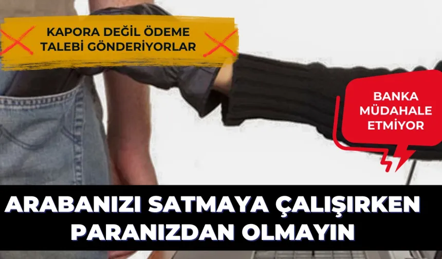 Dolandırıcıların kapora tuzağı!