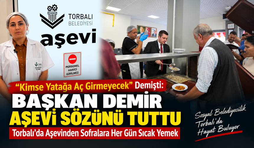Torbalı’da Aşevinden Sofralara Her Gün Sıcak Yemek