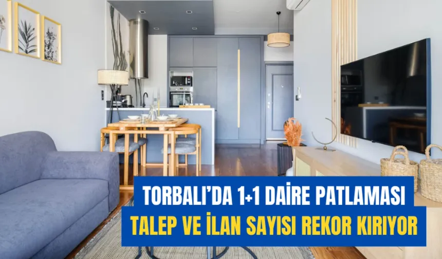 Torbalı’nın Yeni Konut Trendi: 1+1 Daireler