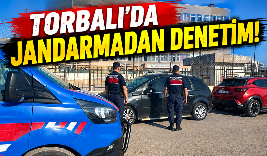 Torbalı'da  jandarmadan denetim!