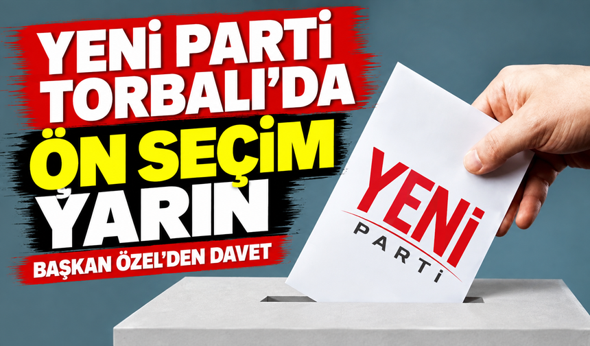 Yeni Parti'de demokrasi şöleni yarın!
