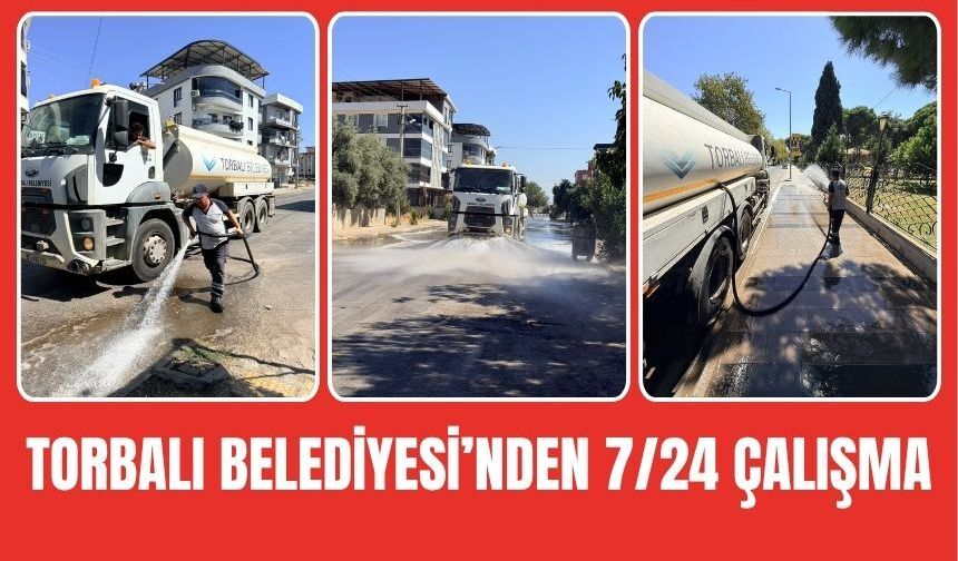 Torbalı Belediyesi'nden 7/24 çalışma takdir topluyor