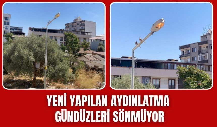 Torbalı’da sokak lambaları tepki çekiyor: Gece yanmıyor, gündüz sönmüyor