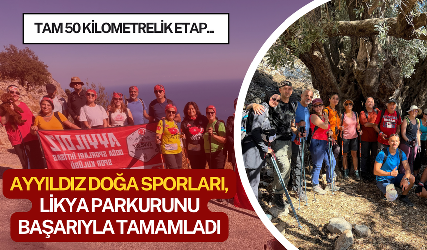 Ayyıldız Doğa Sporları, Likya Parkurunu Başarıyla Tamamladı