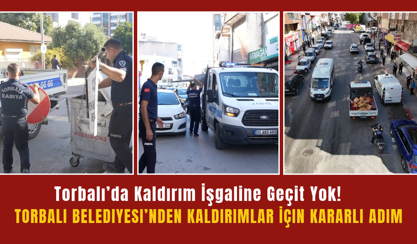 Torbalı’da Kaldırım İşgaline Geçit Yok!