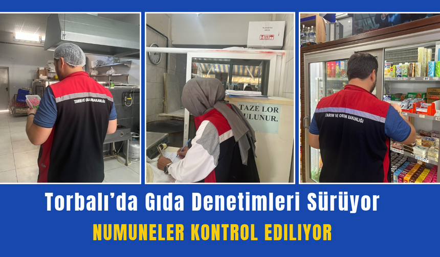 Torbalı'da Gıda Denetimleri