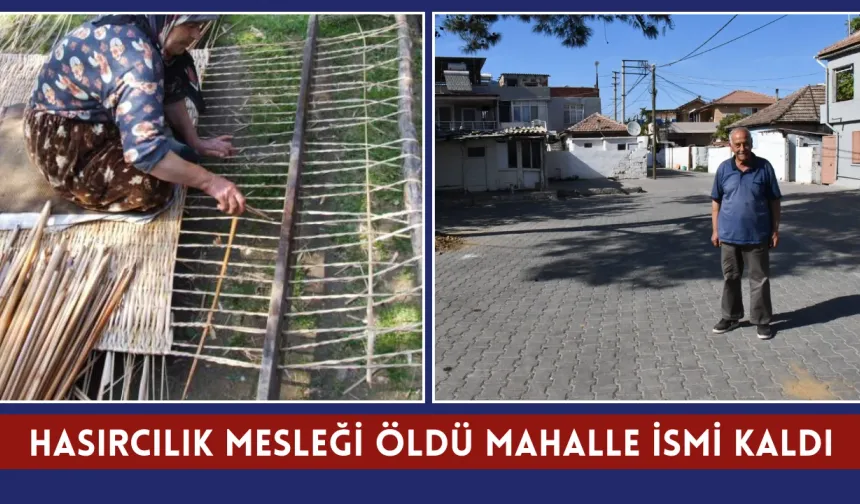 Torbalı'nın son hasırcısı