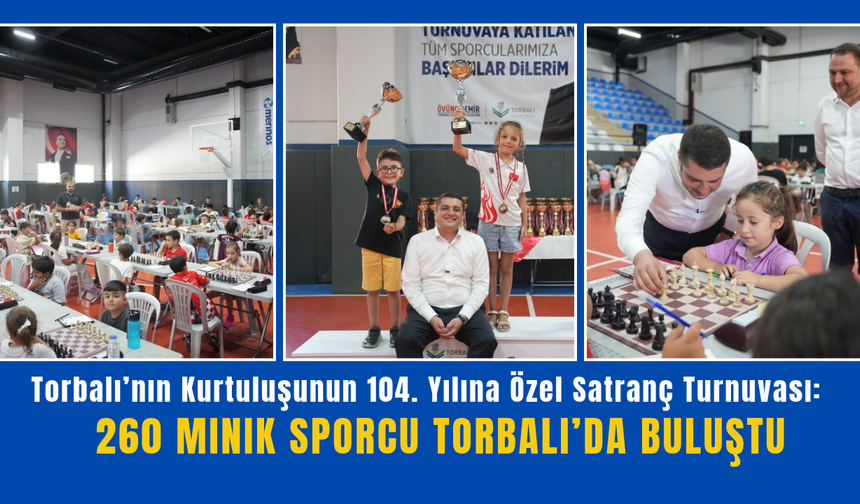 Torbalı’nın Kurtuluşunun 104. Yılına Özel Satranç Turnuvası