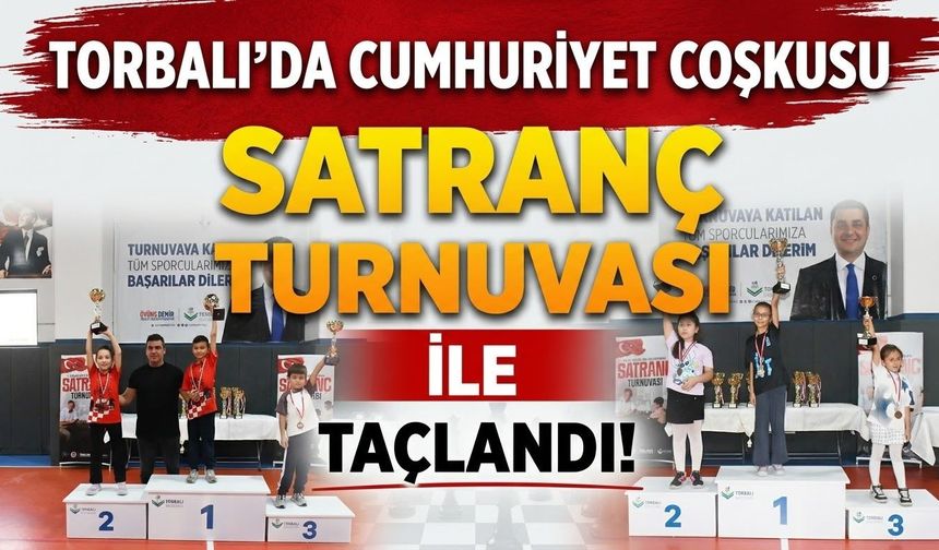 Torbalı'da Cumhuriyet Coşkusu Satranç Turnuvası ile Taçlandı