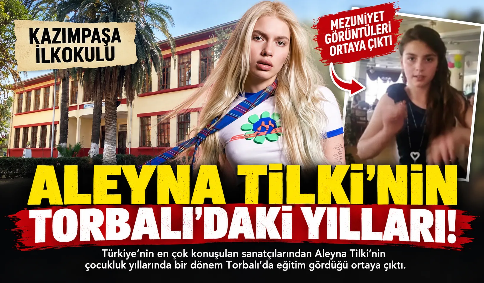 Aleyna Tilki'nin Torbalı'da okuduğunu biliyor musunuz?