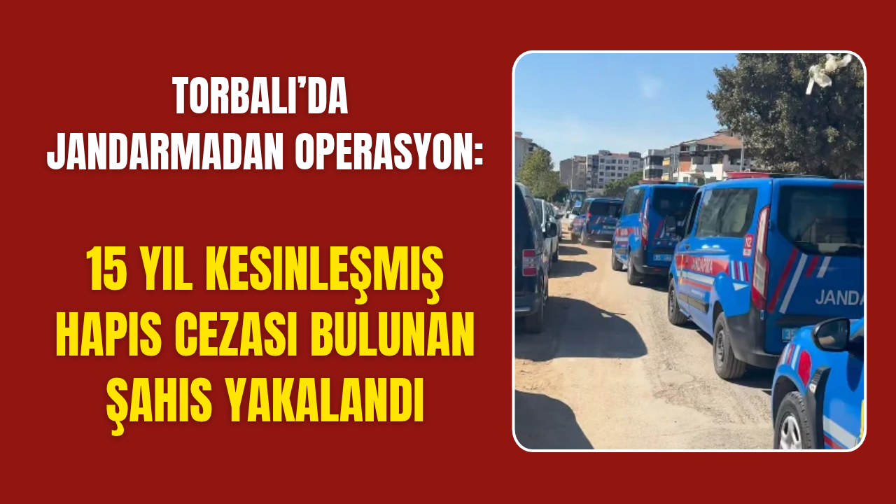 15 Yıl Kesinleşmiş Hapis Cezası Bulunan Şahıs Yakalandı