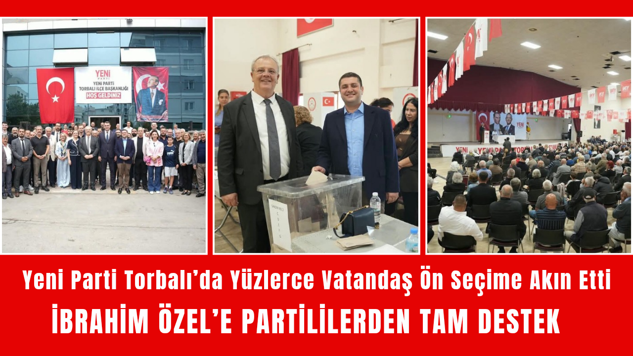 Yeni Parti Torbalı’da Büyük Buluşma: Yüzlerce Vatandaş Ön Seçime Akın Etti